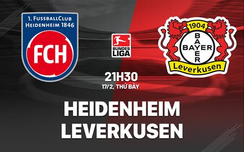Nhận định bóng đá Heidenheim vs Leverkusen 21h30 ngày 17/2 (Bundesliga 2023/24)