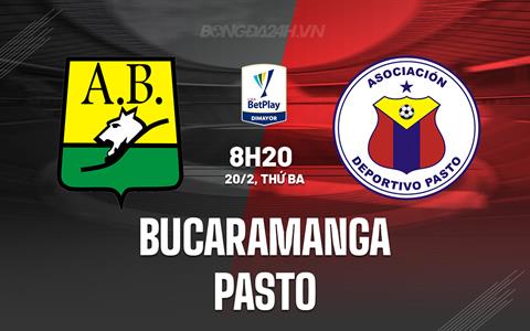 Nhận định Bucaramanga vs Pasto 8h20 ngày 20/2 (VĐQG Colombia 2024)