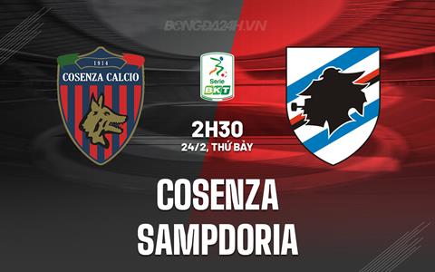 Nhận định - dự đoán Cosenza vs Sampdoria 2h30 ngày 24/2 (Hạng 2 Italia 2023/24)