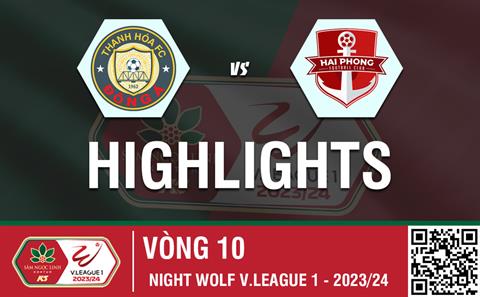 Highlights Thanh Hóa - Hải Phòng | Rượt đuổi tỷ số | Vòng 10 V-League 2023/24