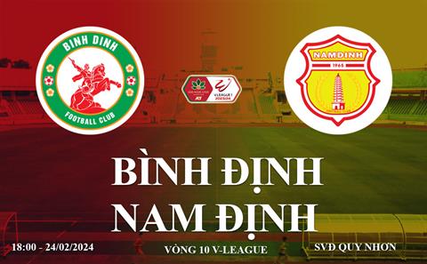 Bình Định vs Nam Định link xem trực tiếp V-League 24/2/2024