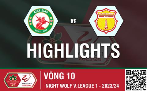 Highlights Bình Định - Nam Định | Đức Chinh hạ đo ván đội khách | Vòng 10 V-League 2023/24