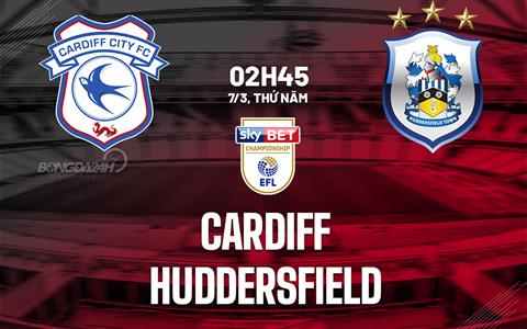 Nhận định Cardiff vs Ipswich 19h30 ngày 9/3 (Hạng nhất Anh 2023/24)