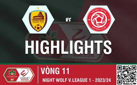 Highlights Quảng Nam - TC Viettel | Đội khách tiếp tục lặn sâu | Vòng 11 V-League 2023/24