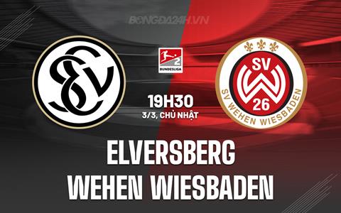 Nhận định Elversberg vs Wehen Wiesbaden 19h30 ngày 3/3 (Hạng 2 Đức 2023/24)
