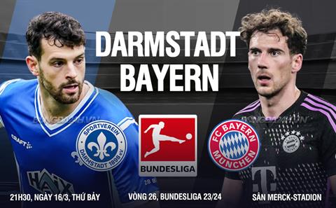 Nhận định Darmstadt vs Bayern Munich (21h30 ngày 16/3): Hủy diệt đội bét bảng