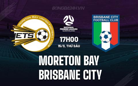 Nhận định Moreton City vs Brisbane 17h00 ngày 15/3 (VĐ bang Queensland 2024)