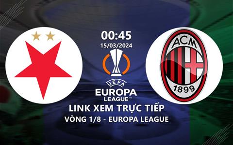 Xem Slavia Prague vs AC Milan 0h45 hôm nay 15/3/2024 trên FPT Play