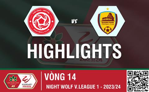Highlights Viettel - Quảng Nam | Lội ngược dòng vất vả | Vòng 14 V-League 2023/24