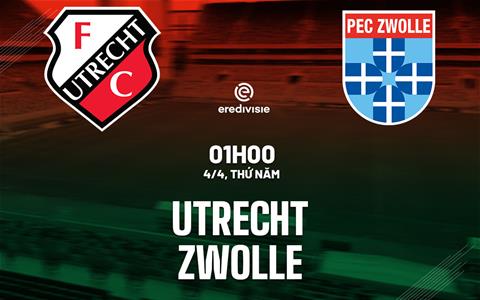 Nhận định bóng đá Utrecht vs Zwolle 1h00 ngày 4/4 (VĐQG Hà Lan 2023/24)