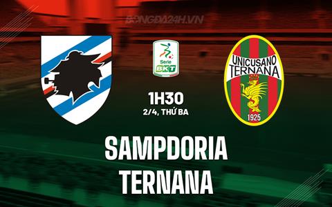 Nhận định Sampdoria vs Ternana 1h30 ngày 2/4 (Hạng 2 Italia 2023/24)
