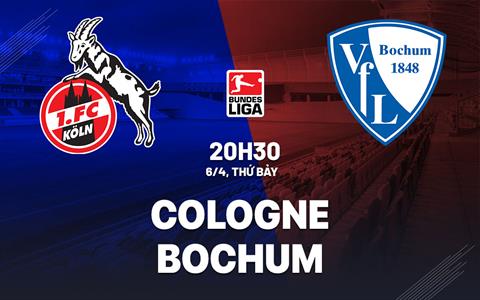 Nhận định bóng đá Cologne vs Bochum 20h30 ngày 6/4 (Bundesliga 2023/24)