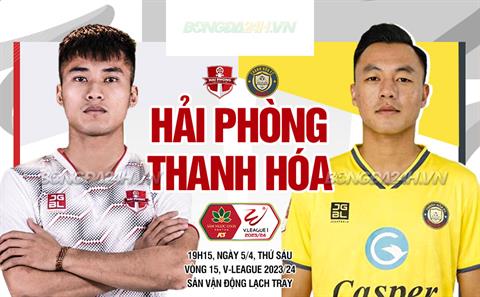 Nhận định Hải Phòng vs Thanh Hóa (19h15 ngày 5/4): Giải cơn khát 3 điểm