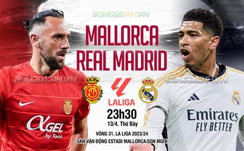 Thắng nhẹ Mallorca, Real Madrid vững vàng trên đỉnh BXH La Liga