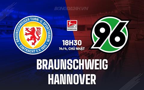 Nhận định Braunschweig vs Hannover 18h30 ngày 14/4 (Hạng 2 Đức 2023/24)