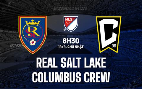 Nhận định Real Salt Lake vs Columbus Crew 8h30 ngày 14/4 (Nhà nghề Mỹ 2024)