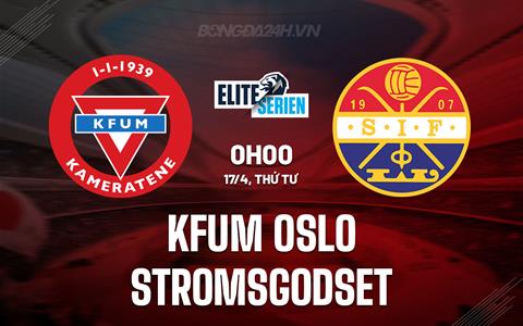 Nhận định KFUM Oslo vs Stromsgodset 0h00 ngày 17/4 (VĐQG Na Uy 2024)