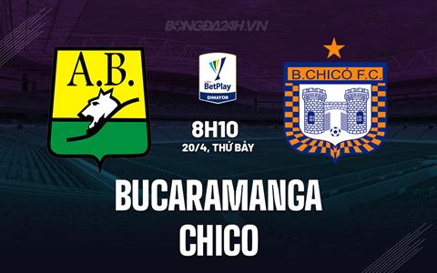 Nhận định Bucaramanga vs Chico 8h10 ngày 20/4 (VĐQG Colombia 2024)