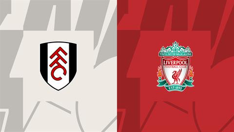Nhận định Fulham vs Liverpool (22h30 ngày 21/4): Tìm lại niềm vui