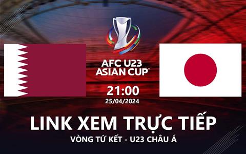 Trực tiếp VTV5 Qatar vs Nhật Bản link xem U23 Châu Á hôm nay 25/4/2024