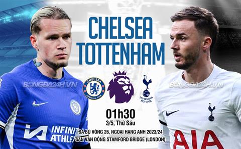Trực tiếp bóng đá Chelsea vs Tottenham 1h30 ngày 3/5 (Ngoại hạng Anh 2023/24)