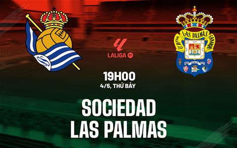Nhận định Sociedad vs Las Palmas 19h00 ngày 4/5 (La Liga 2023/24)