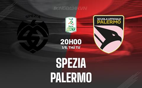 Nhận định bóng đá Spezia vs Palermo 20h00 ngày 1/5 (Hạng 2 Italia 2023/24)