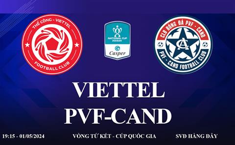 Thể Công Viettel vs PVF-CAND link xem trực tiếp Cúp Quốc Gia hôm nay 1/5/2024