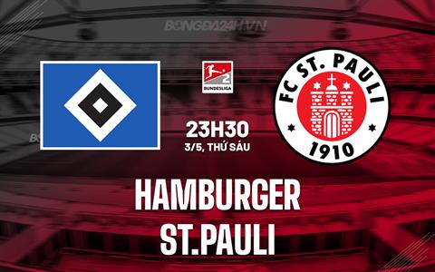 Nhận định Hamburger vs St.Pauli 23h30 ngày 3/5 (Hạng 2 Đức 2023/24)