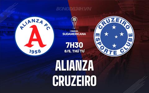 Nhận định Alianza vs Cruzeiro 7h30 ngày 8/5 (Copa Sudamericana 2024)