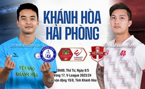 Nhận định Khánh Hòa vs Hải Phòng (18h00 ngày 8/5): Trong nỗ lực trụ hạng