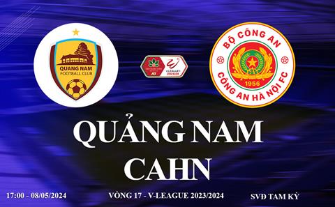 Quảng Nam vs CAHN link xem trực tiếp V-League hômnay 8/5/2024