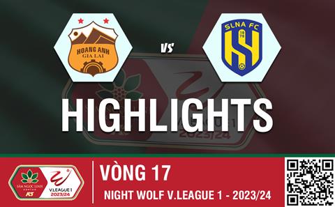 Video HAGL vs SLNA (Vòng 17 V-League 2023/24): Nối dài mạch bất bại