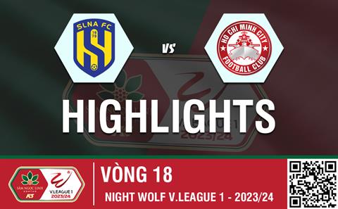 Video tổng hợp: SLNA - TPHCM (Vòng 18 V-League 2023/24)