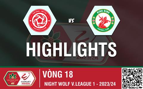 Highlights Viettel - Bình Định | Hơn người nhưng không hơn điểm | Vòng 18 V-League 2023/24