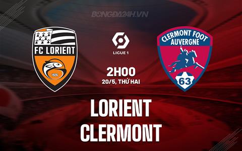 Nhận định bóng đá Lorient vs Clermont 2h00 ngày 20/5 (VĐQG Pháp 2023/24)