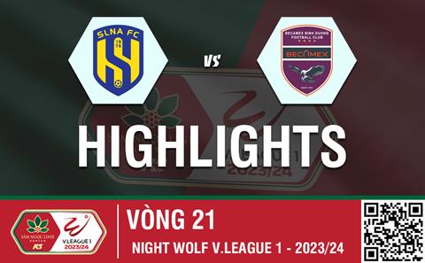 Highlights SLNA - Bình Dương | Niềm vui trọn vẹn ở lại Vinh | Vòng 21 V-League 2023/24