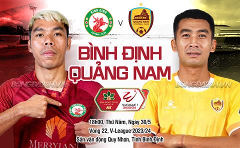 Nhận định Bình Định vs Quảng Nam (18h00 ngày 30/5): 3 điểm ở lại Quy Nhơn?