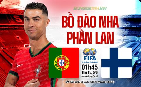 Trực tiếp bóng đá Bồ Đào Nha vs Phần Lan 1h45 ngày 5/6 (Giao hữu quốc tế)