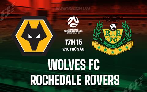Nhận định Wolves FC vs Rochedale Rovers 17h15 ngày 7/6 (VĐ bang Queensland 2024)