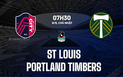 Nhận định St.Louis vs Portland Timbers 7h30 ngày 9/6 (Nhà Nghề Mỹ 2024)
