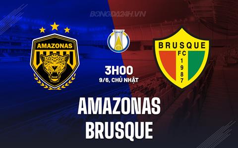 Nhận định Amazonas vs Brusque 3h00 ngày 9/6 (Hạng 2 Brazil 2024)