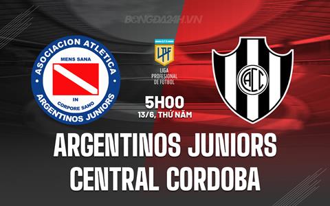 Nhận định Argentinos Juniors vs Central Cordoba 5h00 ngày 13/6 (VĐQG Argentina 2024)