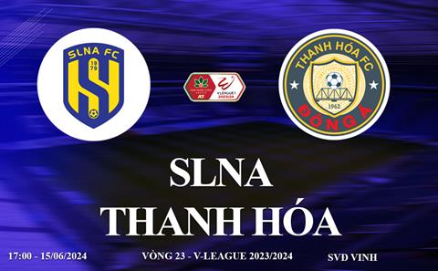SLNA vs Khánh Hòa link xem trực tiếp V-League 15/6/2024