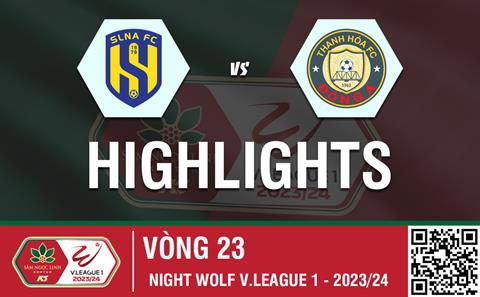 Highlights SLNA - Thanh Hóa | Cắt đứt mạch bất bại | Vòng 23 V-League 2023/24