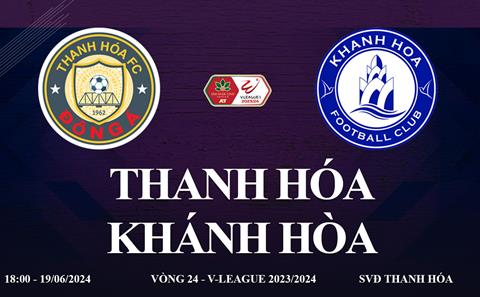 Trực tiếp Thanh Hóa vs Khánh Hòa link xem V-League 2024