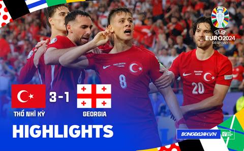 Highlights Thổ Nhĩ Kỳ - Georgia | Kịch tính đến từng phút giây | Bảng F Euro 2024