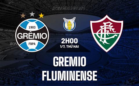 Nhận định bóng đá Gremio vs Fluminense 2h00 ngày 1/7 (VĐQG Brazil 2024)