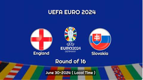 Trực tiếp kết quả Anh vs Slovakia 23h00 ngày 30/6 (Euro 2024)