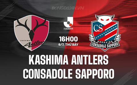 Nhận định Kashima Antlers vs Consadole Sapporo 16h00 ngày 6/7 (VĐQG Nhật Bản 2024)